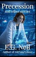 Precession and Other Stories B0H7BYP3FD Book Cover