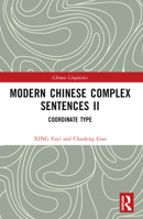 Modern Chinese Complex Sentences II: Coordinate Type 103242303X Book Cover