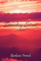 Someday Street: A Memoir 1607036371 Book Cover