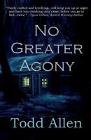 No Greater Agony 1928104126 Book Cover