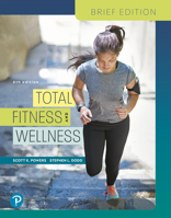 Total Fitness and Wellness, Brief Edition [with Behavior Change Log Book & Wellness Journal] 0321883667 Book Cover