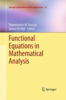 Functional Equations in Mathematical Analysis 1493951408 Book Cover