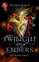 Twilight of Embers - Sturmfunken Spicy Urban Romantasy / Reverse Harem / Drachenwandler / Academy Romance (German Edition) 3690904447 Book Cover