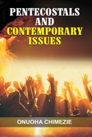 Pentecostals and Contemporary Issues B09GCYXTBW Book Cover