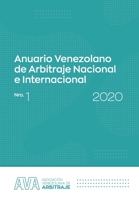 Anuario Venezolano de Arbitraje Nacional e Internacional - Nro. 1 - 2020 B08Z2RXYLH Book Cover