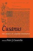 Cusanus: The Legacy Of Learned Ignorance 0813232678 Book Cover