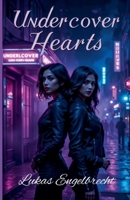 Undercover Hearts B0GJL6MP84 Book Cover