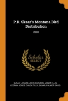 P.D. Skaar's Montana bird distribution 1016618786 Book Cover