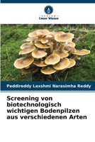 Screening von biotechnologisch wichtigen Bodenpilzen aus verschiedenen Arten (German Edition) 6208523826 Book Cover
