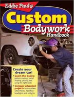 Eddie Pauls Custom Body Work Handbook 0896892328 Book Cover