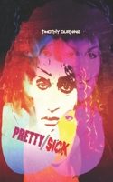 Pretty/Sick 1952836050 Book Cover