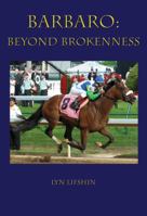 Barbaro: Beyond Brokenness 1933896167 Book Cover