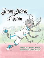 Jonah Joins A Team 0692976817 Book Cover