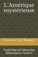 Les Aventures de Todd Marvel, Detective Milliardaire II 1512341401 Book Cover