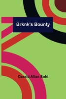Brknk's Bounty 9356013640 Book Cover