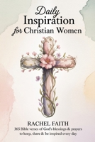 Daily Inspiration for Christian Women: 365 Bible Verses of God's Blessings & Prayers to Keep, Share & Be Inspired Every Day (ESV) 9371234911 Book Cover