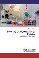Diversity of Mycobacterial Species: Diagnosis of Tuberculosis 6202529393 Book Cover