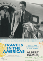 Travels in the Americas: Notes and Impressions of a New World 022669495X Book Cover