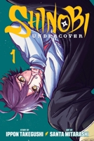 Shinobi Undercover, Vol. 1 1974757765 Book Cover