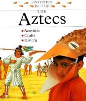 The Aztecs (Footsteps in Time) 0516080717 Book Cover