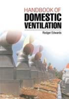 Handbook of Domestic Ventilation 0750650974 Book Cover