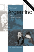 A History of Argentina in the Twentieth Century 9505576706 Book Cover