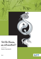 Taï Chi Chuan, un art martial ? 2381532110 Book Cover