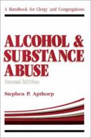Alcohol and Substance Abuse: A Handbook for Clergy and Congregations 0595265448 Book Cover