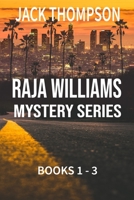 Raja Williams Mystery Series: Books 1-3 1544860668 Book Cover