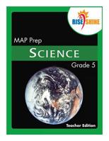 Rise & Shine MAP Prep Grade 5 Science Teacher Edition 1506021905 Book Cover