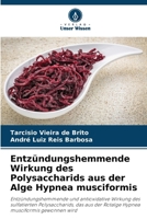 Entzündungshemmende Wirkung des Polysaccharids aus der Alge Hypnea musciformis (German Edition) 6206813231 Book Cover