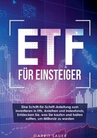 Etf f�r Einsteiger: Eine Schritt-f�r-Schritt-Anleitung zum Investieren in Etfs, Anleihen und Indexfonds, Entdecken Sie, was Sie kaufen und halten sollten, um Million�r zu werden 3754332090 Book Cover