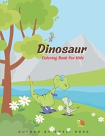 Dinosaur - Coloring Book for Kids B0BSWKZ1WV Book Cover