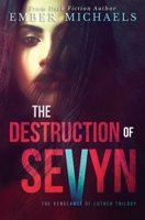 The Destruction of Sevyn B09K1RFXYJ Book Cover