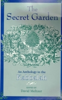 The Secret Garden: An Anthology in the Kabbalah 1886449538 Book Cover