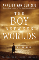 The Boy Between Worlds 1542040094 Book Cover