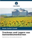 Trocknen und Lagern von Sonnenblumenkernen (German Edition) 6207718860 Book Cover