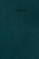 Notebook: Elegant dark teal leather look | Journal for men and women | ★ Office notes ★School supplies ★ Personal diary | 6 x 9 - A5 notebook | 130 pages workbook 179504019X Book Cover