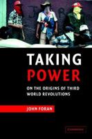 Taking Power: On the Origins of Third World Revolutions 0521629845 Book Cover