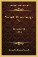Manual Of Conchology V3: Helicidae V1 1160710422 Book Cover