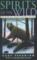 Spirits of the Wild: The World's Great Nature Tales 0517703696 Book Cover