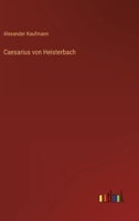 Caesarius von Heisterbach 3368501275 Book Cover