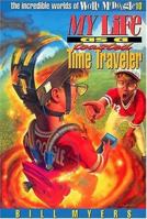 My Life as a Toasted Time Traveler (The Incredible Worlds of Wally McDoogle #10) 0849938678 Book Cover