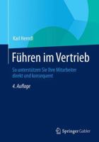 Führen Im Vertrieb: So Unterstützen Sie Ihre Mitarbeiter Direkt Und Konsequent 3658059133 Book Cover