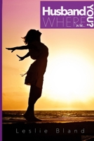 Husband, Where Are You? 1678089990 Book Cover