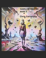 Haiku Intimates: book 3 B0FPRPRHFD Book Cover