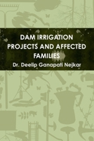 Dam Irrigation Projects and Affected Families 1312589043 Book Cover