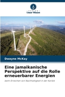 Eine jamaikanische Perspektive auf die Rolle erneuerbarer Energien (German Edition) 6208155517 Book Cover