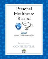 Personal Healthcare Record - Adult Healthcare Organizer 0974464341 Book Cover