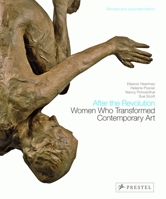 After the Revolution: Women Who Transformed Contemporary Art 3791337327 Book Cover